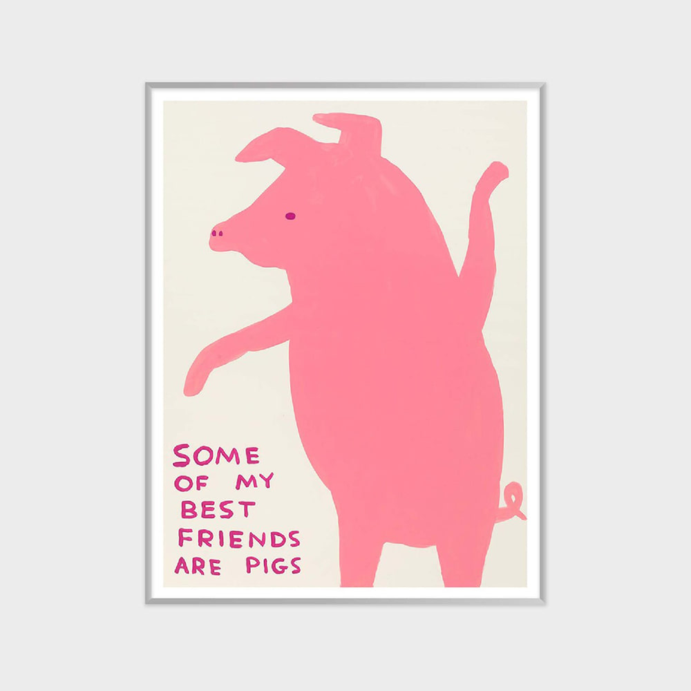데이비드 슈리글리 DAVID SHRIGLEY - SOME OF MY BEST FRIENDS ARE PIGS VENDOR (액자포함) 60 x 80 cm, 베뉴페, 마이온프라이빗 myownprivate
